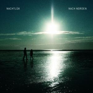 Cover for Nachtlüx · Nach Norden (CD) (2009)