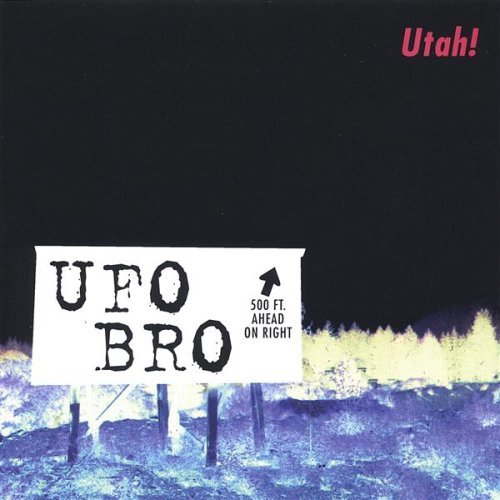 Ufo Bro - Ufo Bro - Muziek - CD Baby - 0705536000424 - 26 juli 2005