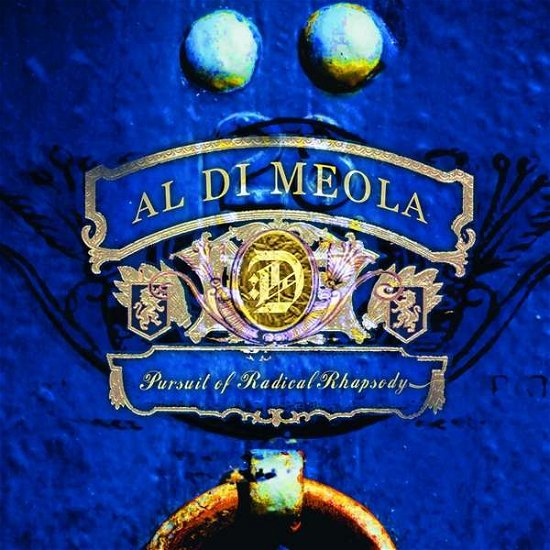 Cover for Al Dimeola · Pursuit of Radical Rhapsody (CD) (2020)