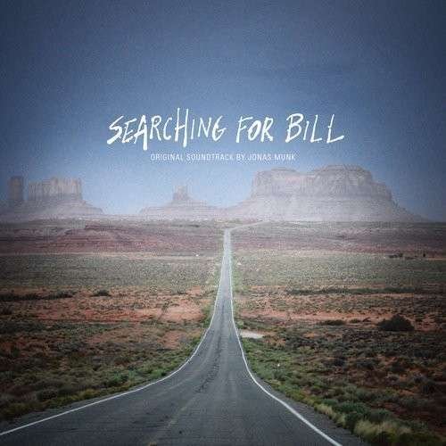 Cover for Jonas Munk · Searching for Bill (Score) / O.s.t. (CD) (2013)