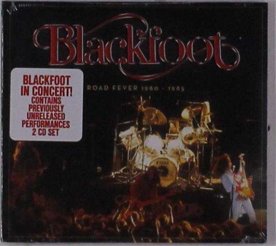 Cover for Blackfoot · Road Fever 1980 - 1985 (CD) [Digipak] (2019)
