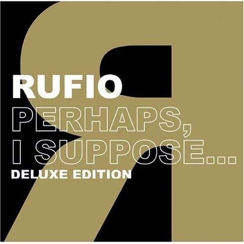 Cover for Rufio · Perhaps I Suppose (CD) [Remastered, Deluxe edition] (2014)