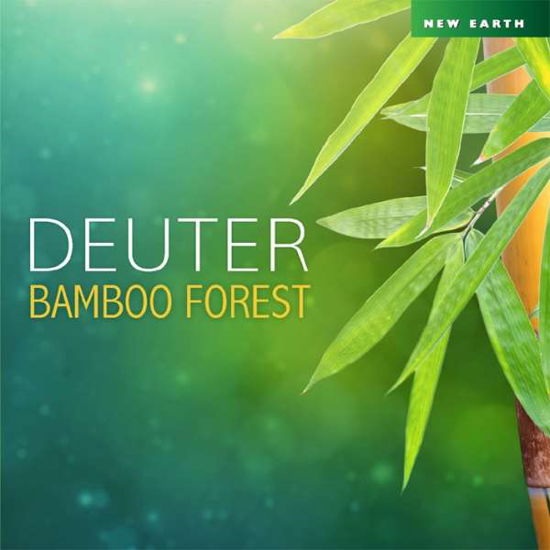 Bamboo Forest - Deuter - Musiikki - NEWAGE - 0714266370424 - torstai 2. marraskuuta 2017