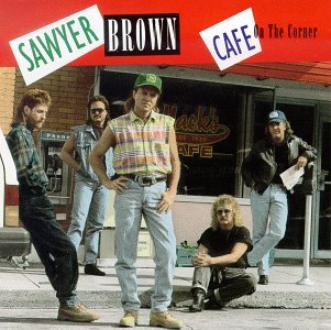Cafe on the Corner - Sawyer Brown - Musiikki - CURB - 0715187757424 - tiistai 25. elokuuta 1992