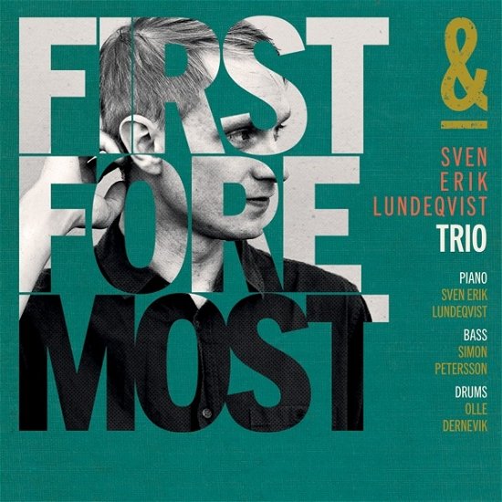 First And Foremost - Sven-Erik Lundeqvist - Música - MEMBRAN - 0717101432424 - 24 de maio de 2019
