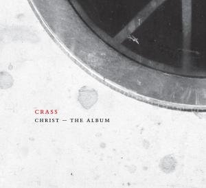 Cover for Crass · Christ the Album (CD) [Reissue edition] (2011)