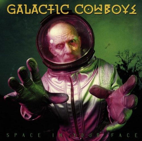 Cover for Galactic Cowboys · Space in Your Face (CD) (1993)