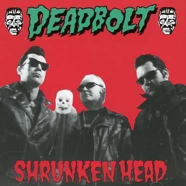 Cover for Deadbolt · Shrunken Head (CD) (2001)