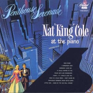 Cover for Nat King Cole · Penthouse Serenade (CD) [Bonus Tracks, Reissue edition] (2014)