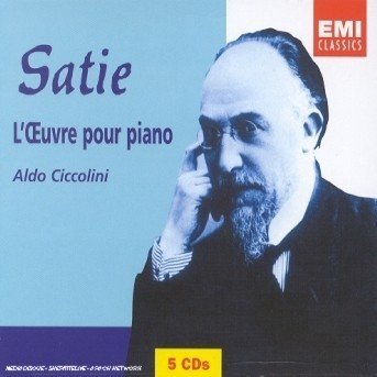 Satie-l'ceurve Pour Piano - Aldo Ciccolini - Musik - EMI CLASSICS - 0724357453424 - 12. februar 2002