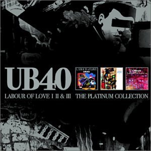Ub40 · Labour Of Love - Vol 1. 2 & 3 (CD) [Remastered edition] (2003)