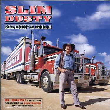 Cover for Slim Dusty · Makin a Mile (CD) (1997)