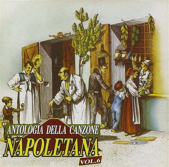 Cover for Artisti Vari · Antologia Della Canzone Napoletana Vol.6 (CD)