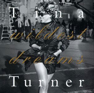 Tina Turner · Wildest Dreams (CD) (2010)