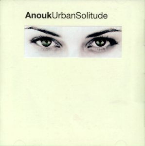 Urban Solitude - Anouk - Music - EMI - 0724386022424 - January 13, 2005