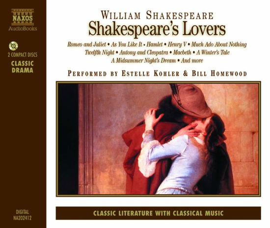 Shakespeare's Lovers - Shakespeare / Kohler / Homewood - Music - Naxos Audiobooks - 0730099002424 - March 21, 1995