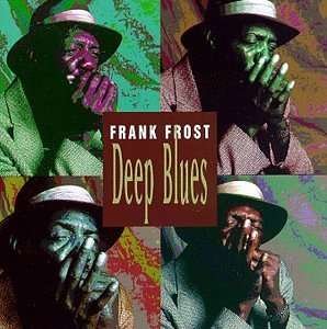 Cover for Frank Frost · Deep Blues (CD) (1998)
