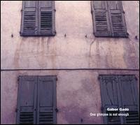 Gabor Gado · One Glimpse is Not Enough (CD) (2022)