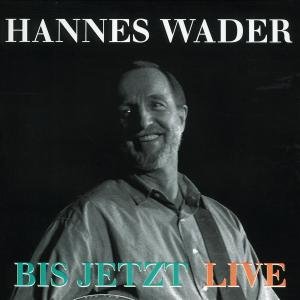 Cover for Hannes Wader · Bis Jetzt-Live (CD) [Live edition] (1992)