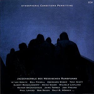 Jazz Ensemble Der Hessischen R · Atmospheric Conditio (CD) (1995)