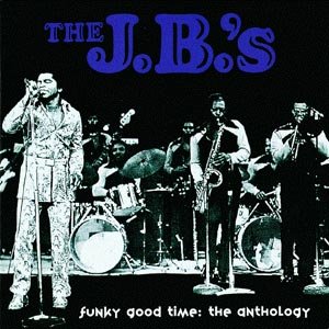 Funky Good Time: The Anthology - J.b.s - Musiikki - POLYDOR - 0731452709424 - maanantai 5. lokakuuta 1998