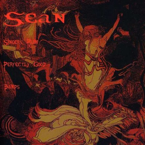 Cover for Sean · Singers Ruin Perfectly Good Bands (CD) (2005)