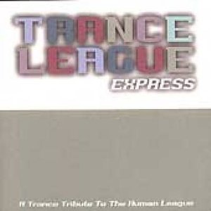 Cover for Human League · Trance League Express (CD) [Tribute edition] (2001)