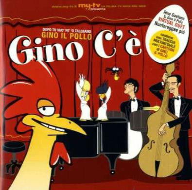 Cover for Gino Il Pollo · Gino Il Pollo ?- Gino C'E' (CD)