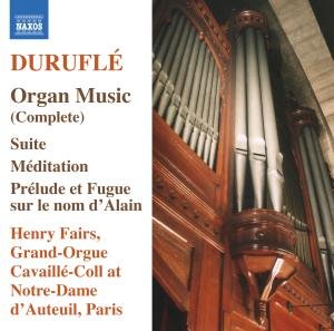 Complete Organ Music - M. Durufle - Music - NAXOS - 0747313292424 - May 14, 2007