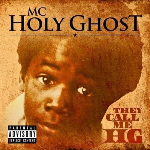 Cover for MC Holy Ghost · They Call Me Hg (CD) (2013)