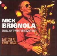 Cover for Nick Brignola · Things Ain't What They Used To Be (CD) (2023)