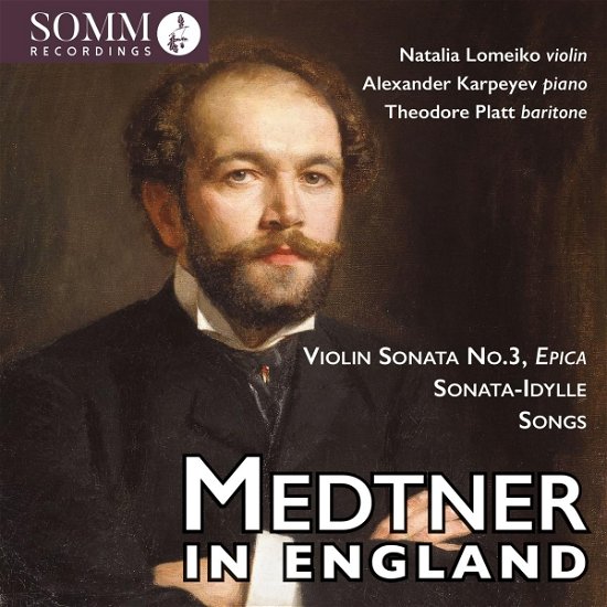 Medtner in England - Medtner / Karpeyev / Platt - Musiikki - SOMM - 0748871067424 - perjantai 18. elokuuta 2023