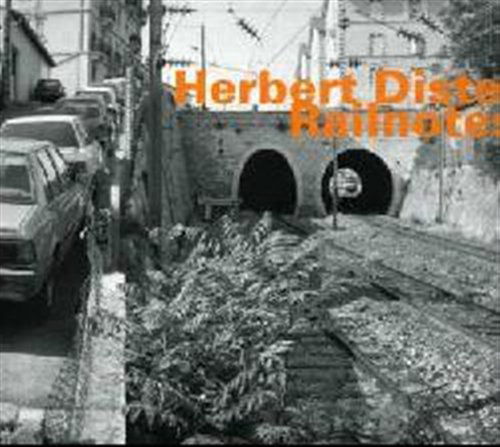 Railnotes - Herbert Distel - Musik - HATHUT RECORDS - 0752156059424 - 9. Januar 2007