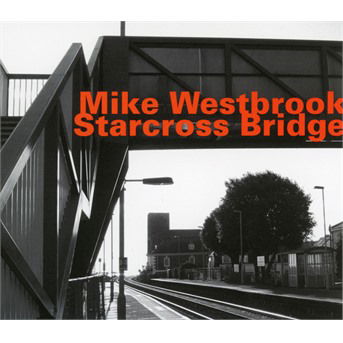 Starcross Bridge / Various - Starcross Bridge / Various - Musiikki - HATOLOGY - 0752156075424 - perjantai 24. elokuuta 2018