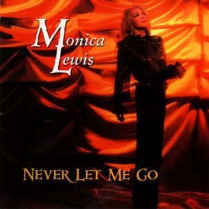 Cover for Monica Lewis · Never Let Me Go (CD) (2000)