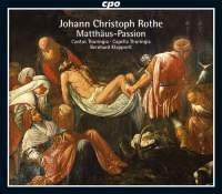 Matthew Passion 1697 - J.C. Rothe - Musik - CPO - 0761203755424 - 1. marts 2010