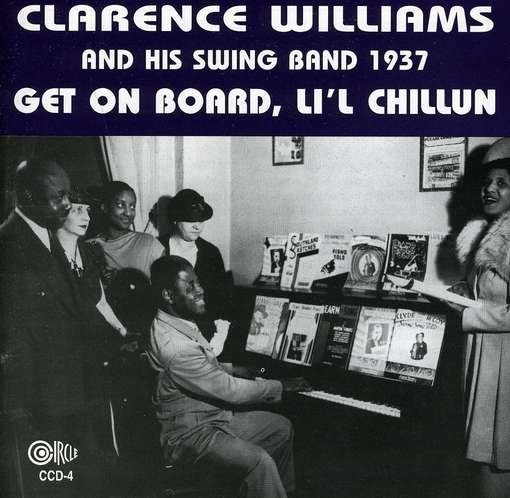Cover for Clarence Williams · Get On Board Lil' Chillun 1937 (CD) (2014)