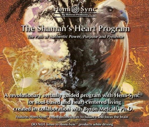 Cover for Byron Metcalf &amp; Hemi-sync · The Shaman’s Heart Program: the Path of Authentic Power, Purpose and Presence (Japanese) (4cd) (CD) (2020)