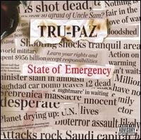 STATE OF EMERGENCY by TRU-PAZ - Tru-paz - Musik - Universal Music - 0775020562424 - 1. juni 2006
