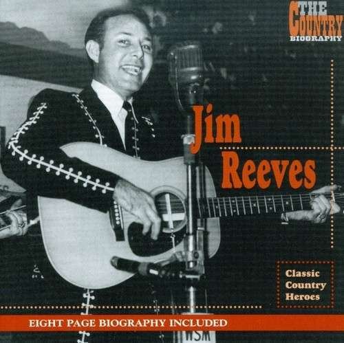 Cover for Jim Reeves · Country Biography (CD) (2007)