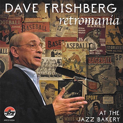 Cover for Dave Frishberg · Retromania: at the Jazz Bakery (CD) (2006)