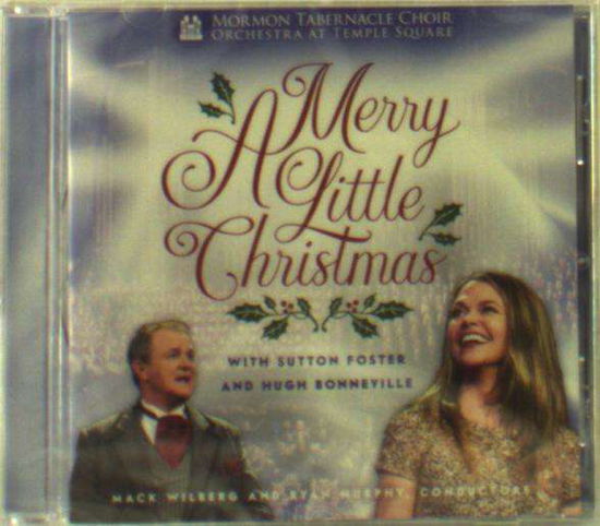 Cover for Mormon Tabernacle Choir &amp; Orch. at Temple Square · A Merry Little Christmas (CD) (2018)