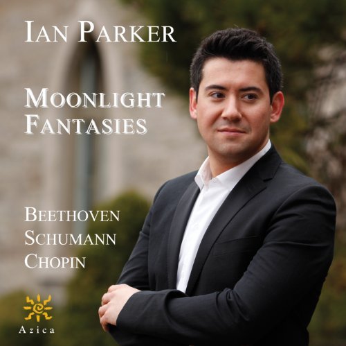Cover for Beethoven / Schumann / Chopin / Parker,ian · Moonlight Fantasies (CD) (2011)