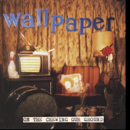 Cover for Wallpaper · On The Chewing Gum Ground (CD) (2008)