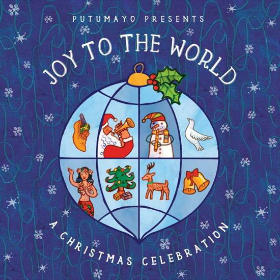 Joy to the World - Putumayo Presents - Música - WORLD MUSIC - 0790248037424 - 11 de outubro de 2018