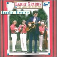 Cover for Larry Sparks · Ramblin Bluegrass (CD) (2008)