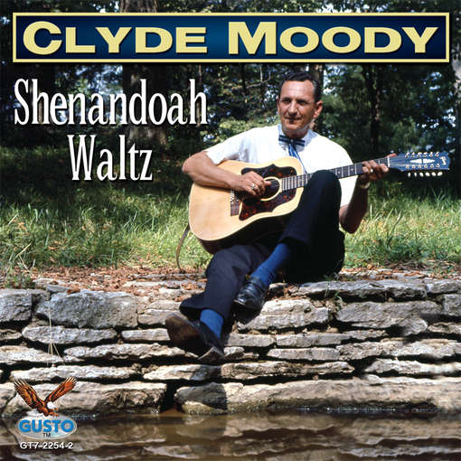Cover for Clyde Moody · Shenandoah Waltz (CD) (2012)