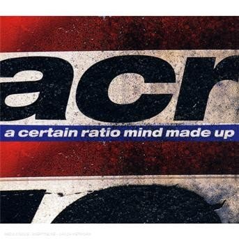 Cover for Certain Ratio · Mind Made Up (CD) (2010)