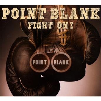 Cover for Point Blank · Fight on (CD) (2010)