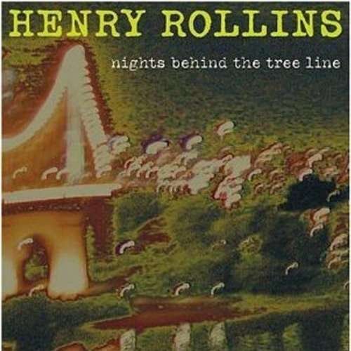 Cover for Henry Rollins · Nights Behind the Tree Li (CD) (2005)
